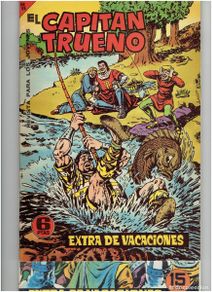 Tebeos: * El capitan Trueno * Extra de vacaciones facsimil para 1964: ¡ Un tesoro de verdad! *